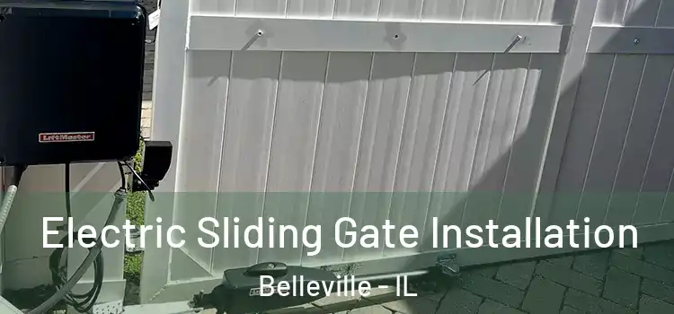 Electric Sliding Gate Installation Belleville - IL