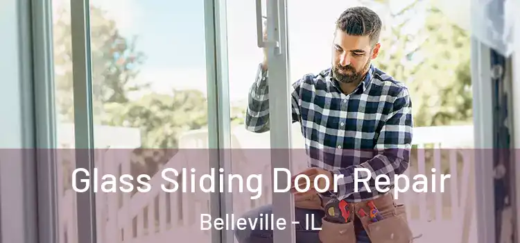 Glass Sliding Door Repair Belleville - IL